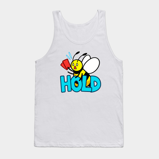 HOLD bee